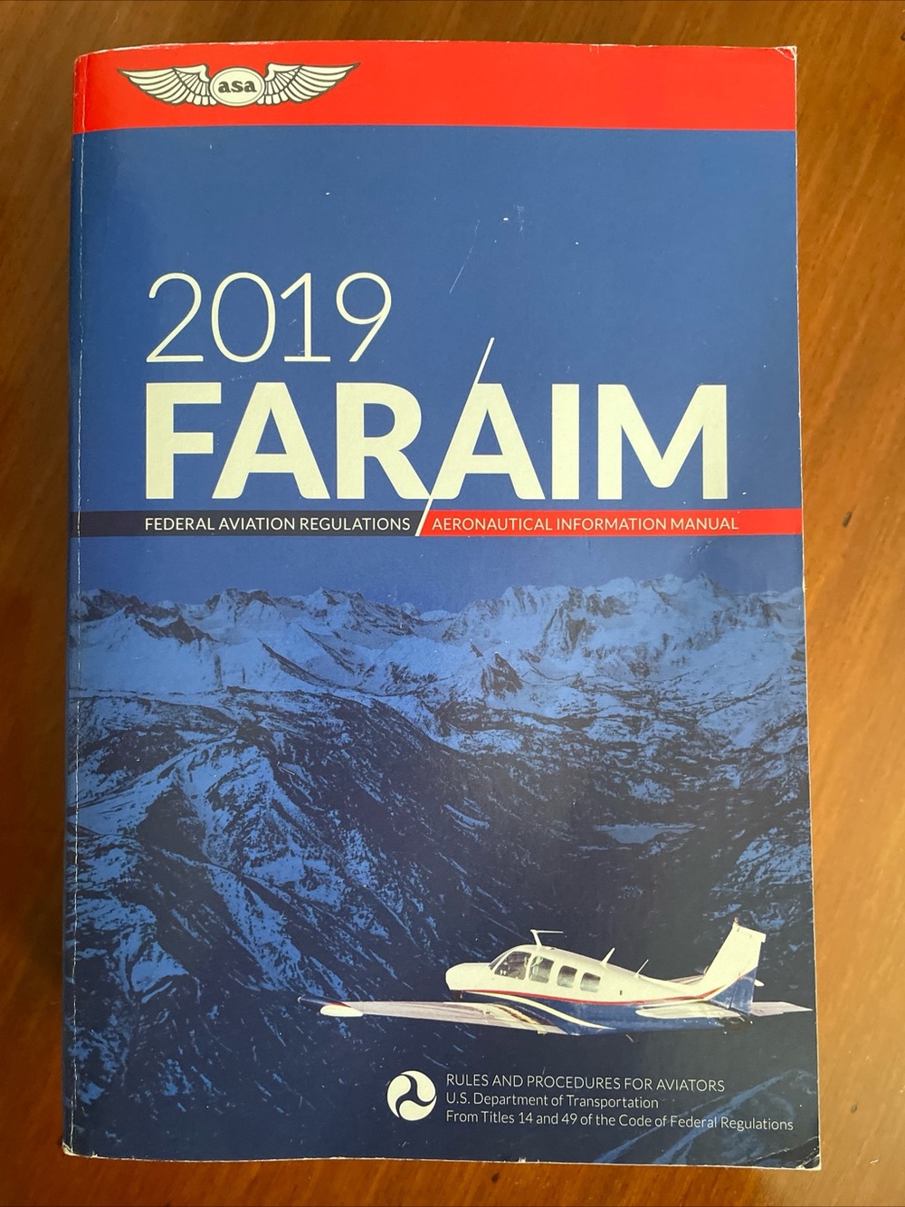 FAR/AIM 2019: Federal Aviation Regulations / Aeronautical Information Manual